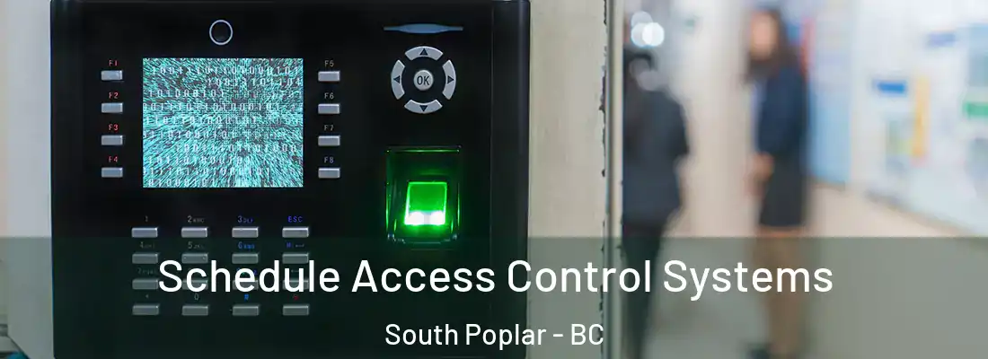  Schedule Access Control Systems South Poplar - BC
