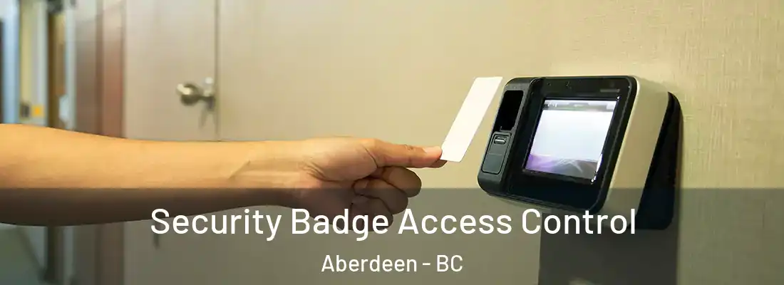  Security Badge Access Control Aberdeen - BC