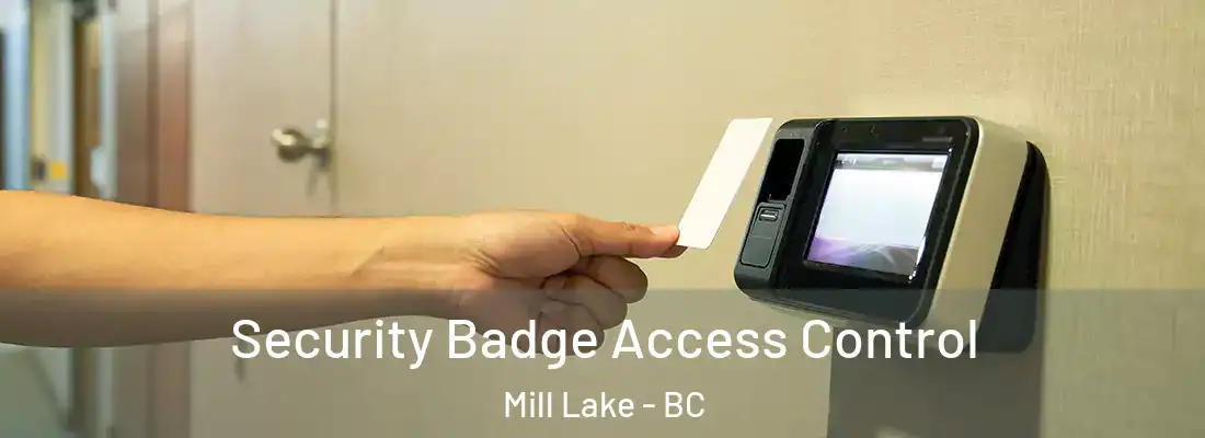  Security Badge Access Control Mill Lake - BC