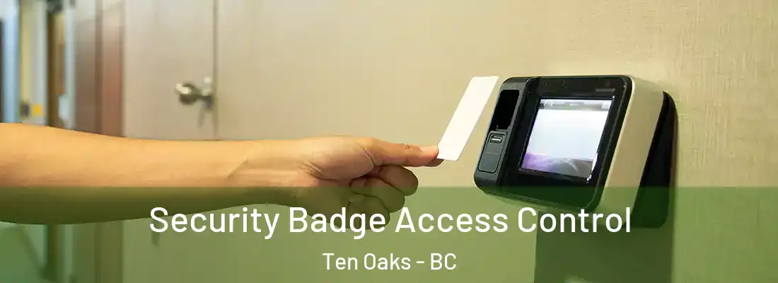  Security Badge Access Control Ten Oaks - BC