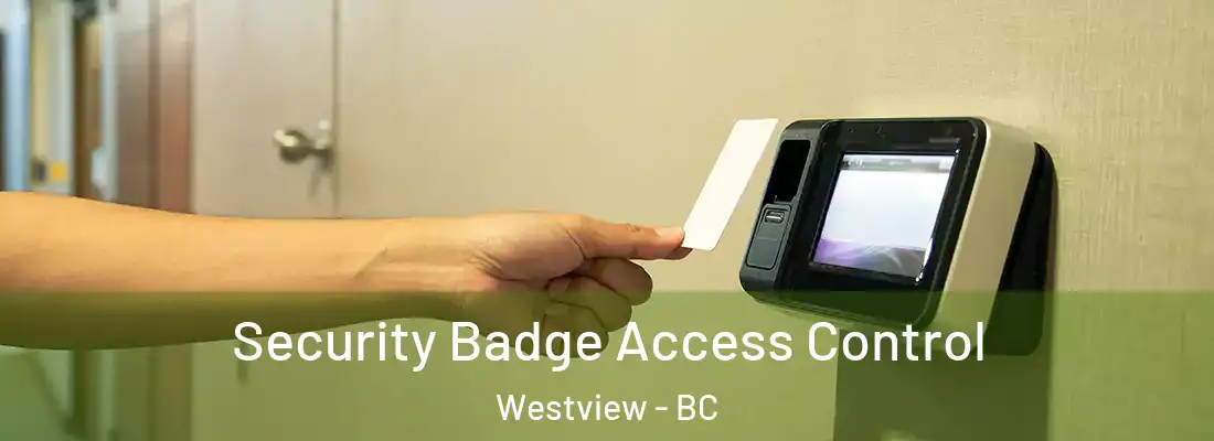  Security Badge Access Control Westview - BC