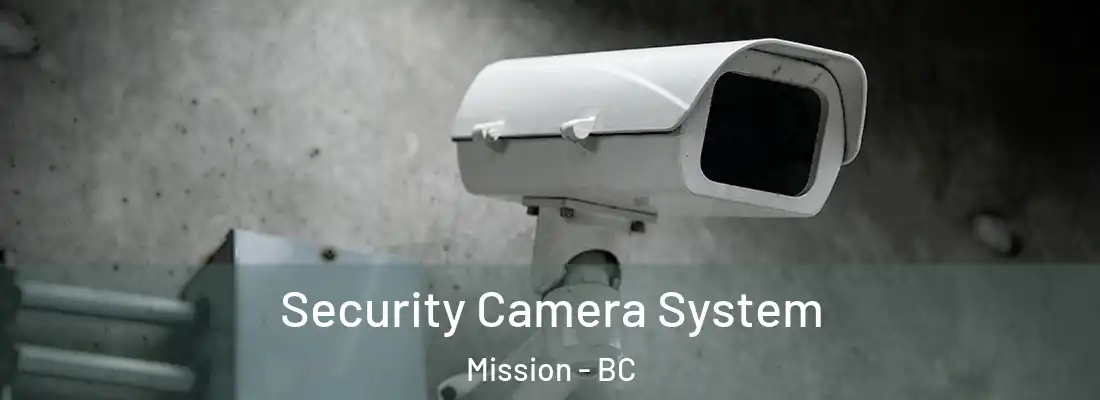  Security Camera System Mission - BC