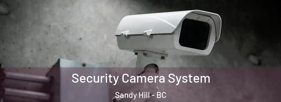  Security Camera System Sandy Hill - BC
