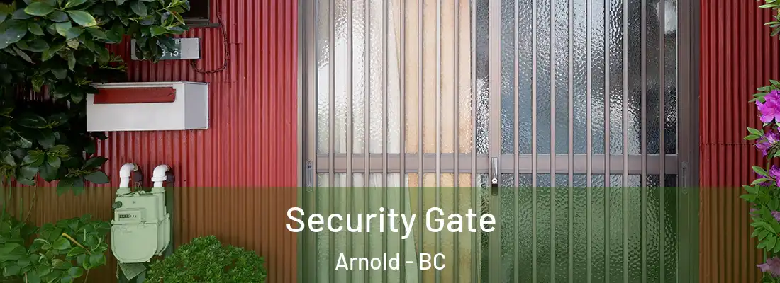  Security Gate Arnold - BC