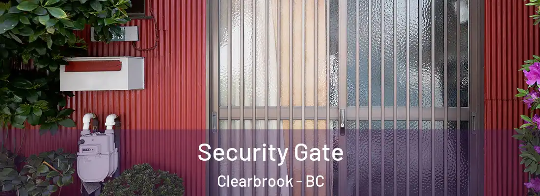  Security Gate Clearbrook - BC