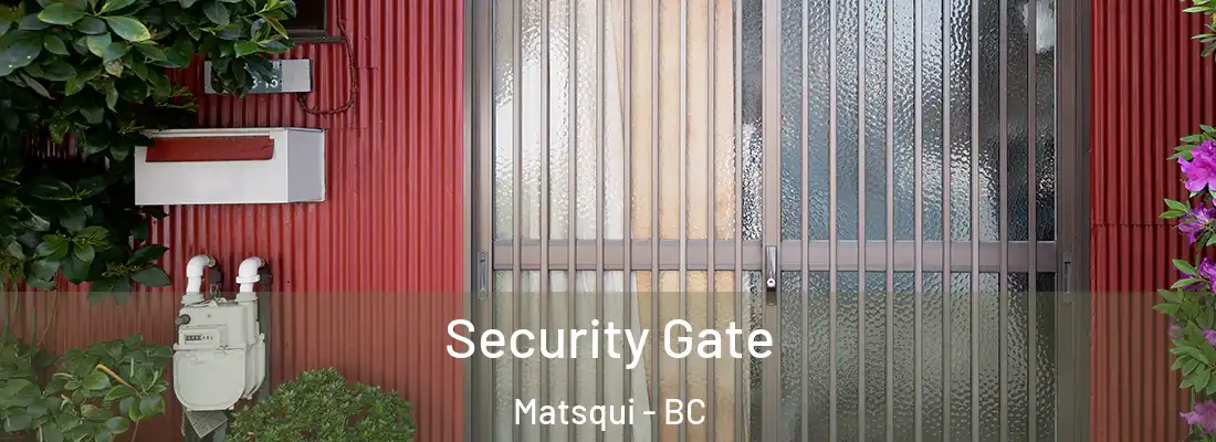 Security Gate Matsqui - BC