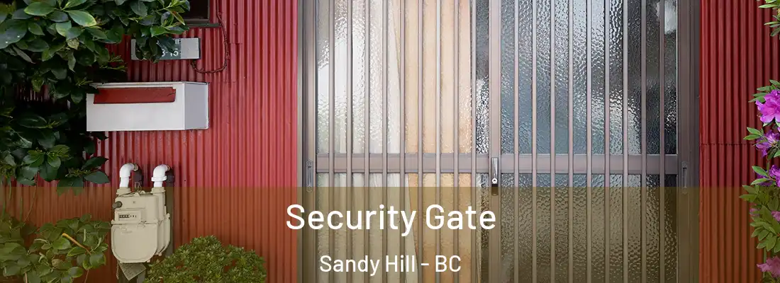  Security Gate Sandy Hill - BC