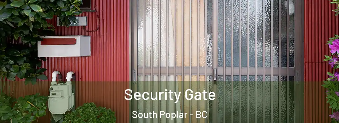  Security Gate South Poplar - BC