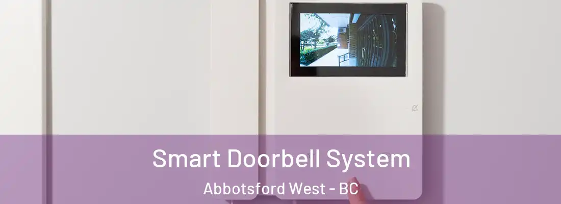  Smart Doorbell System Abbotsford West - BC