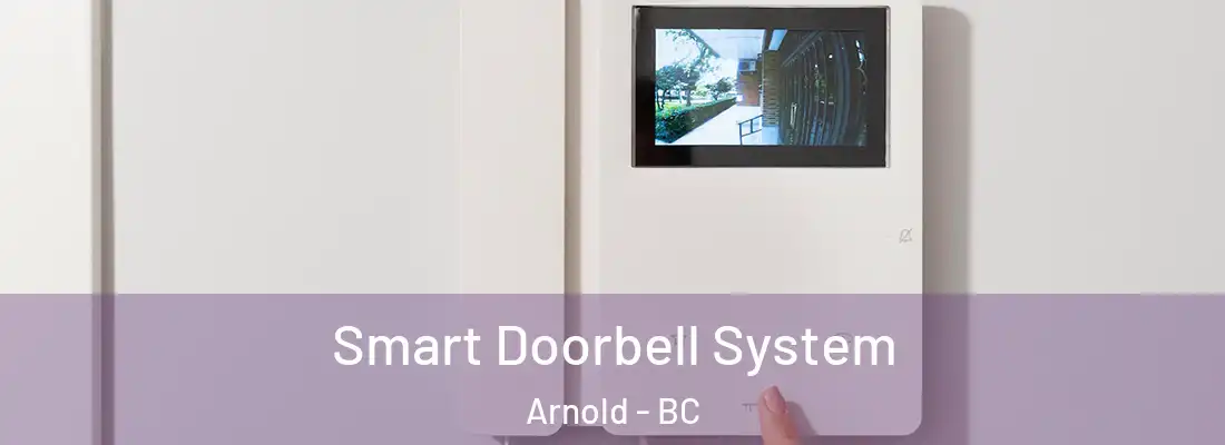  Smart Doorbell System Arnold - BC