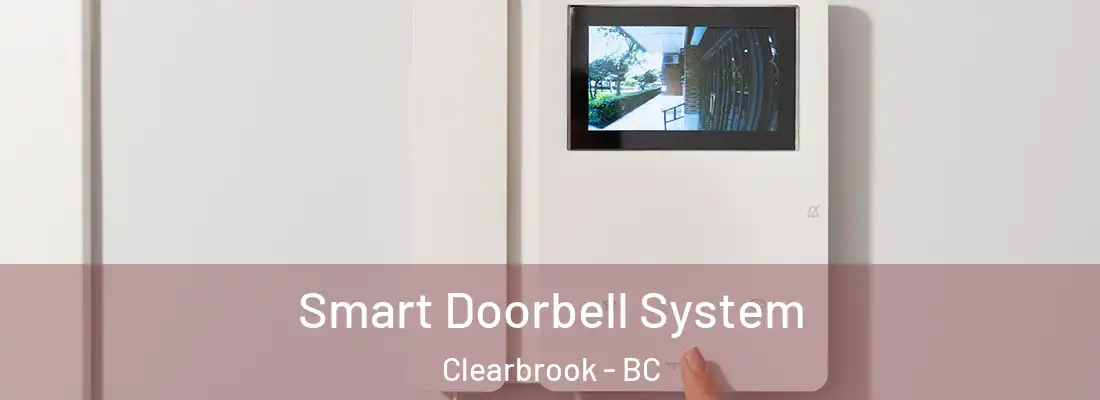  Smart Doorbell System Clearbrook - BC