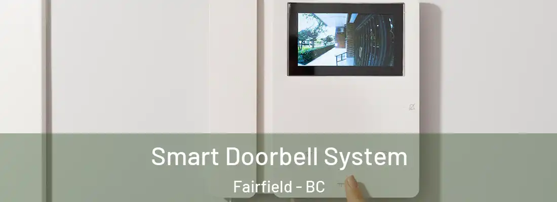  Smart Doorbell System Fairfield - BC
