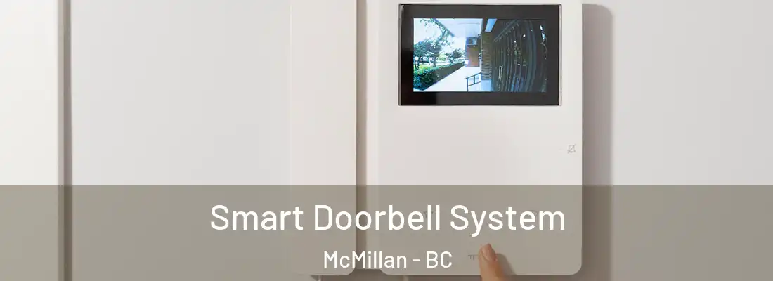  Smart Doorbell System McMillan - BC