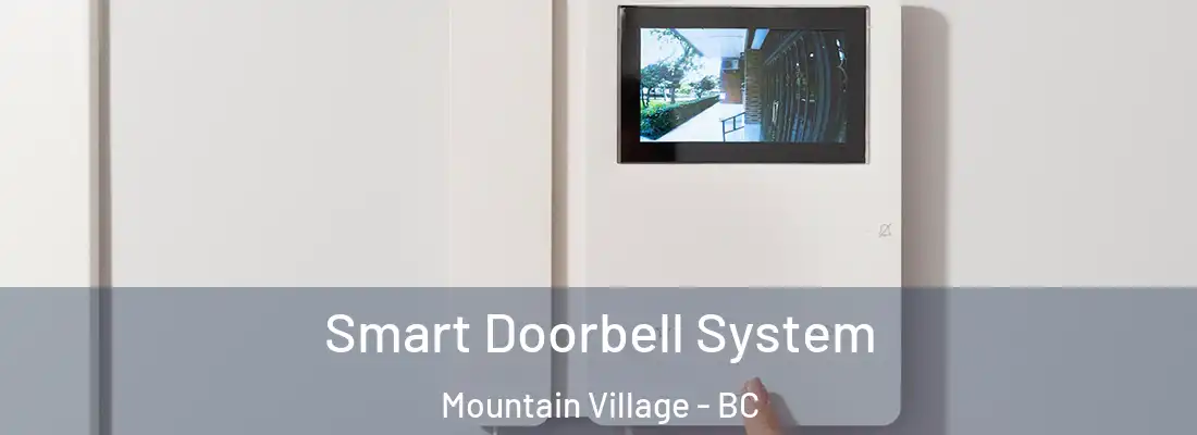  Smart Doorbell System Mountain Village - BC