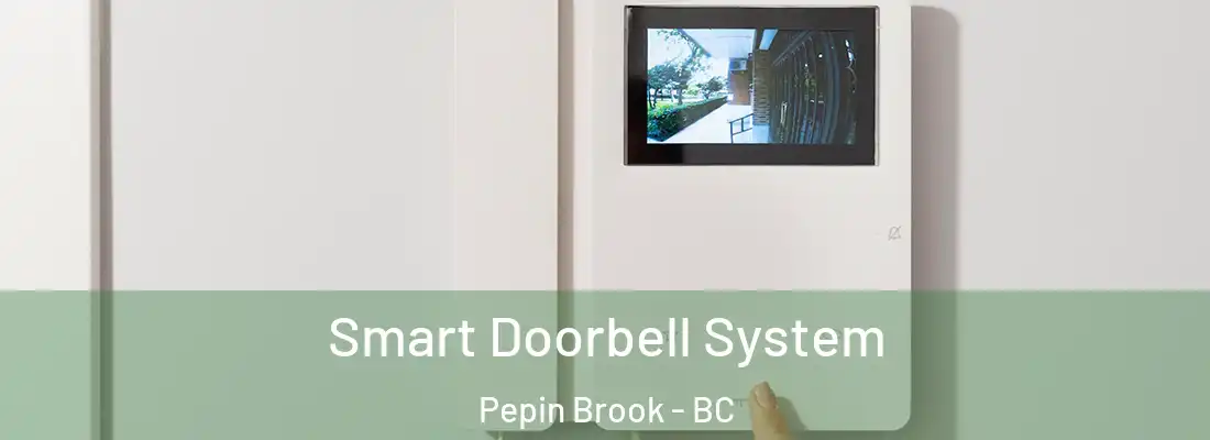  Smart Doorbell System Pepin Brook - BC