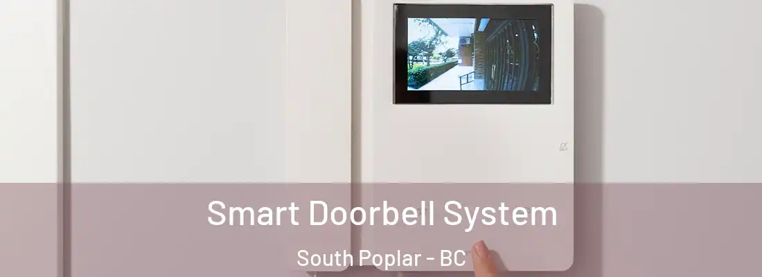  Smart Doorbell System South Poplar - BC