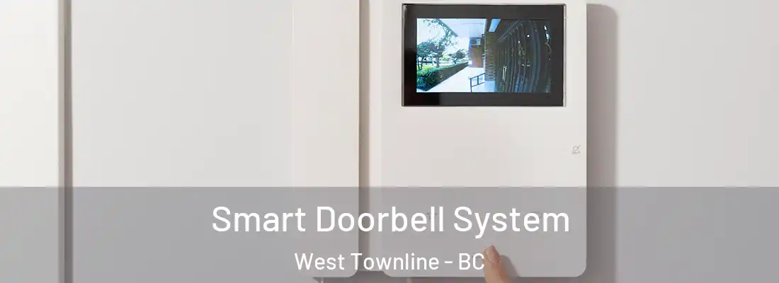  Smart Doorbell System West Townline - BC