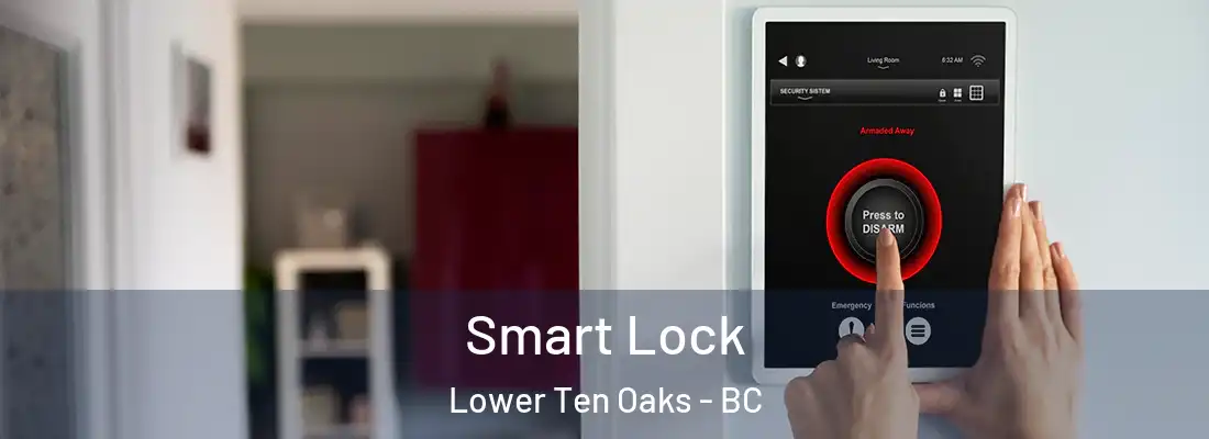  Smart Lock Lower Ten Oaks - BC