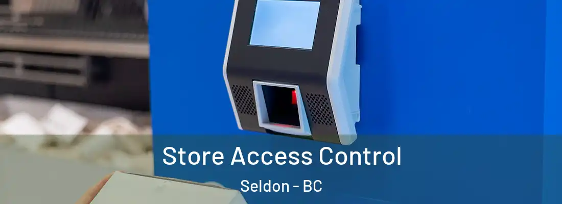  Store Access Control Seldon - BC