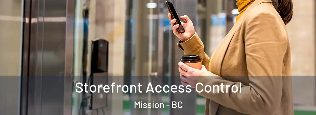  Storefront Access Control Mission - BC