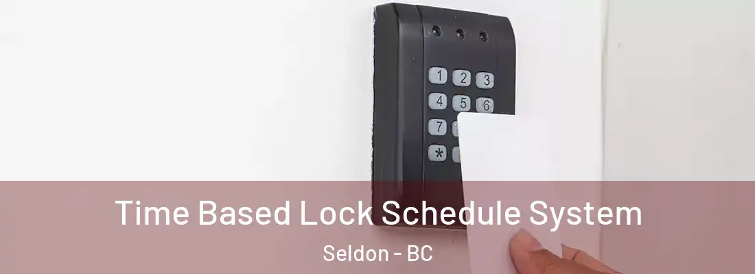  Time Based Lock Schedule System Seldon - BC