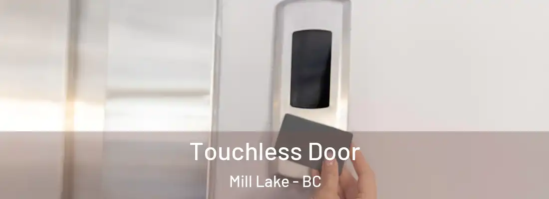  Touchless Door Mill Lake - BC