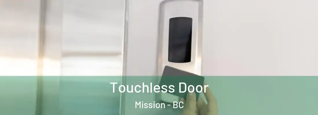  Touchless Door Mission - BC