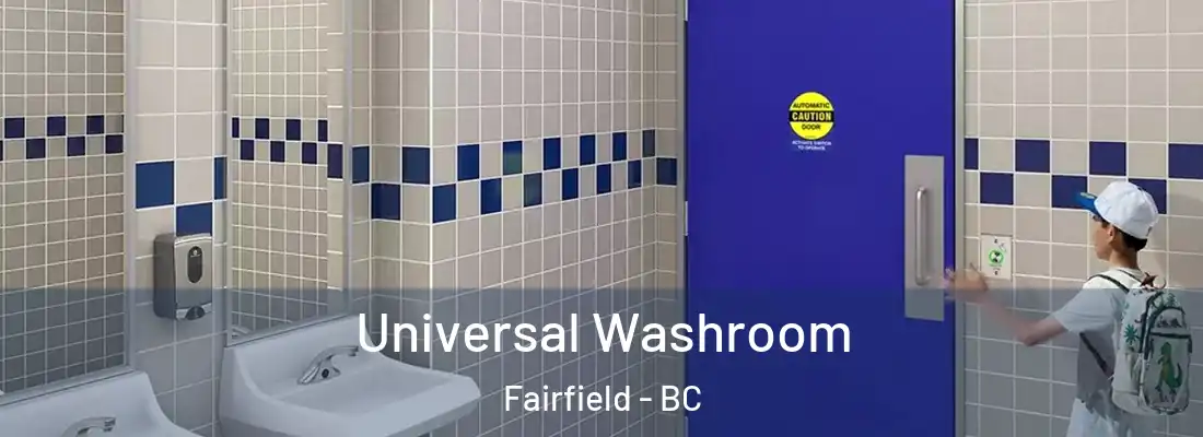  Universal Washroom Fairfield - BC