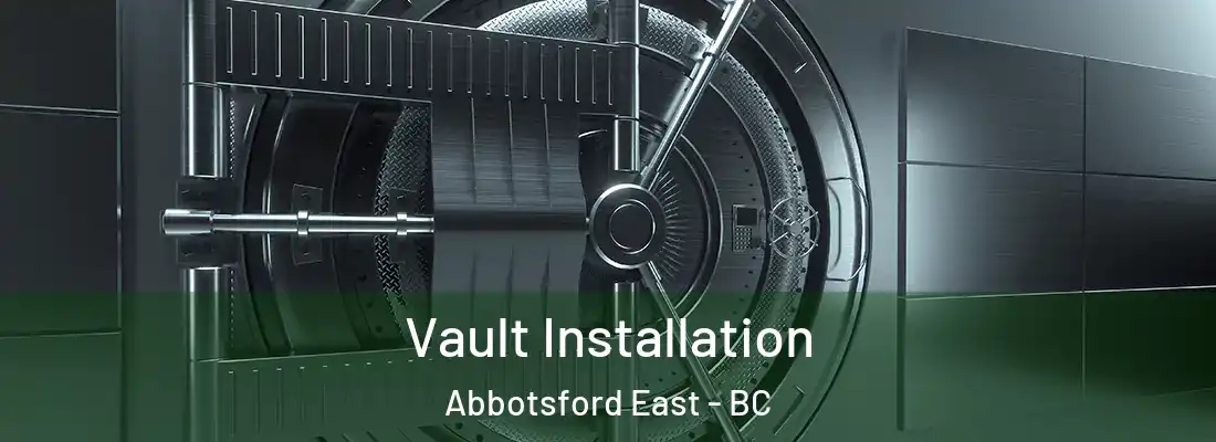  Vault Installation Abbotsford East - BC