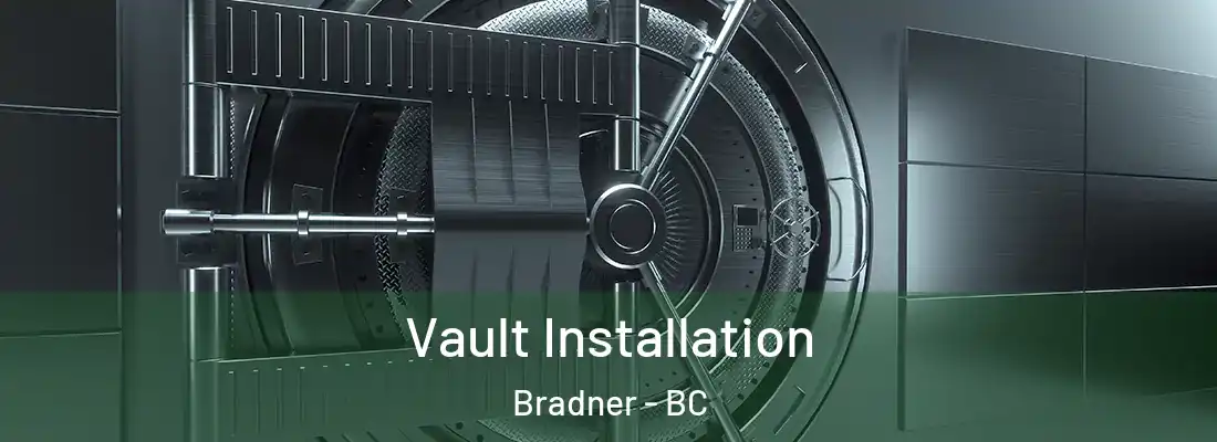  Vault Installation Bradner - BC
