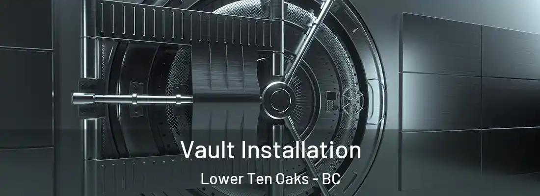  Vault Installation Lower Ten Oaks - BC