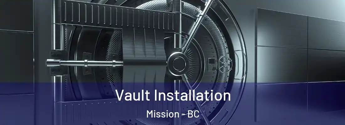  Vault Installation Mission - BC