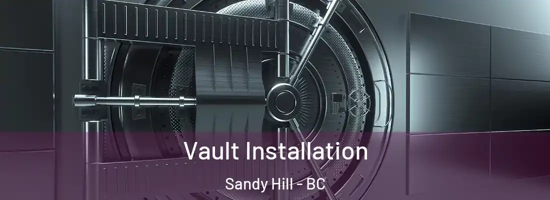  Vault Installation Sandy Hill - BC
