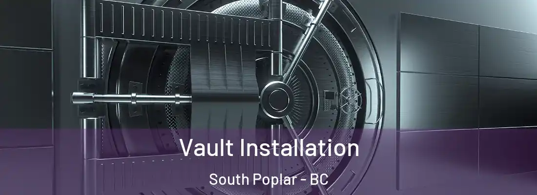  Vault Installation South Poplar - BC