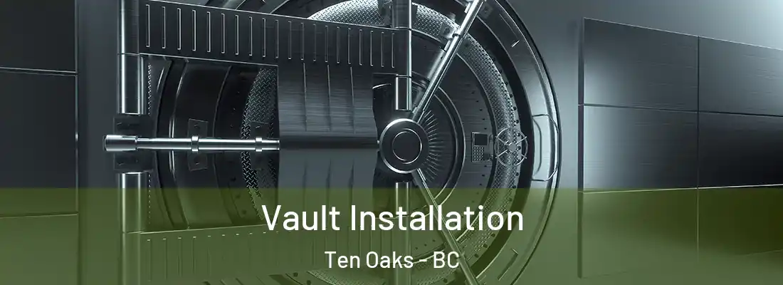  Vault Installation Ten Oaks - BC