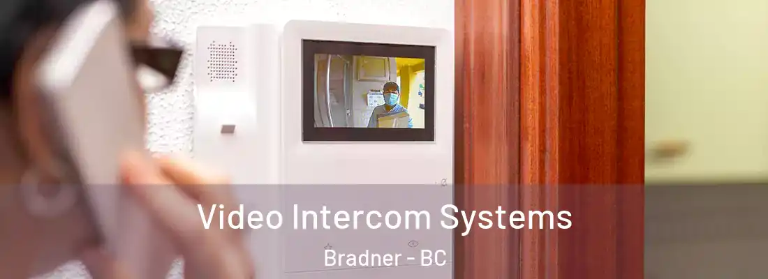  Video Intercom Systems Bradner - BC