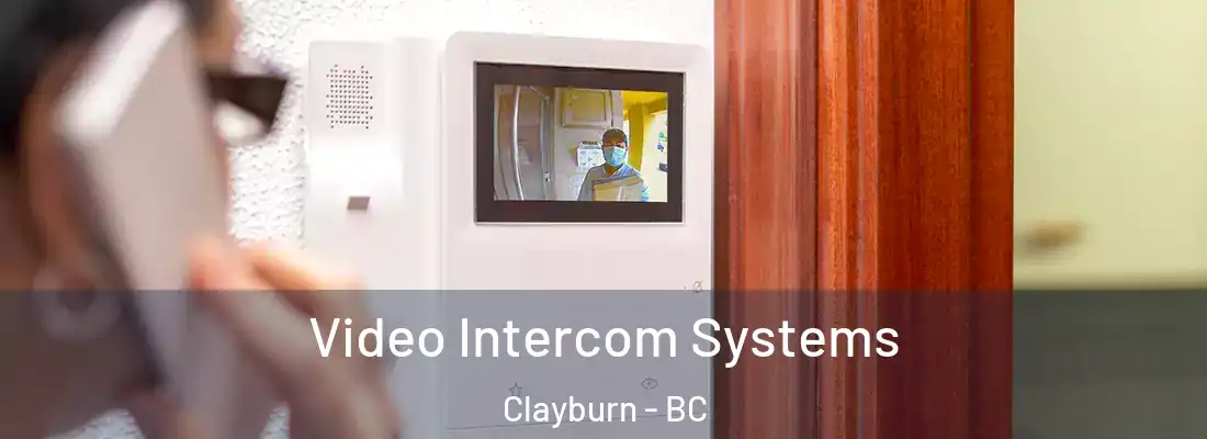  Video Intercom Systems Clayburn - BC