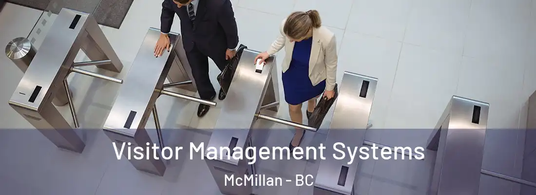  Visitor Management Systems McMillan - BC