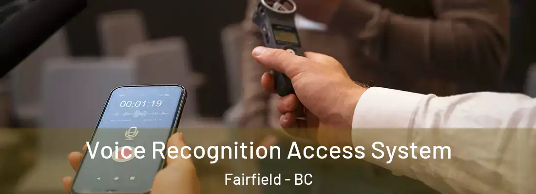  Voice Recognition Access System Fairfield - BC