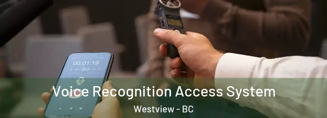  Voice Recognition Access System Westview - BC