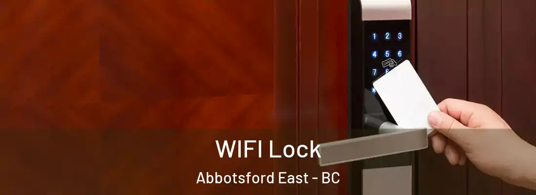  WIFI Lock Abbotsford East - BC