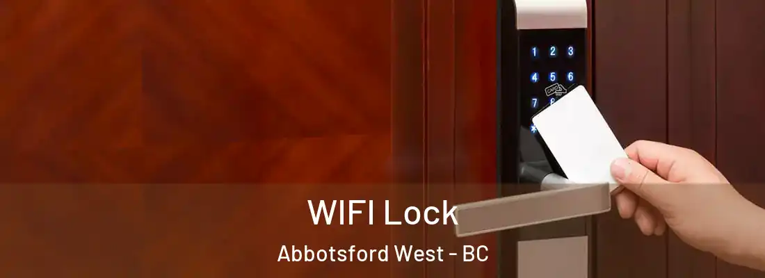  WIFI Lock Abbotsford West - BC