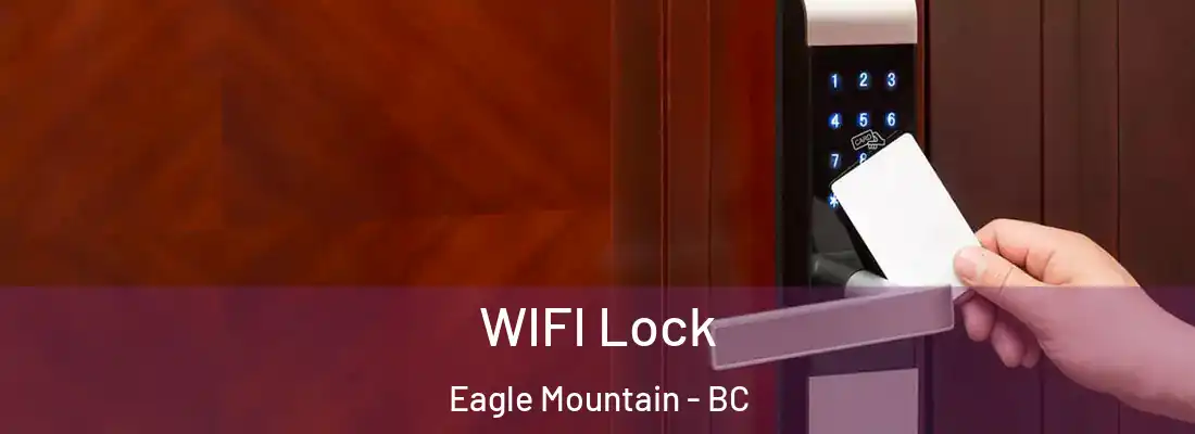  WIFI Lock Eagle Mountain - BC
