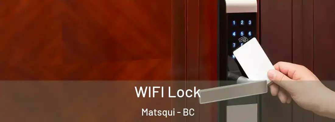  WIFI Lock Matsqui - BC