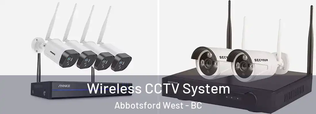  Wireless CCTV System Abbotsford West - BC