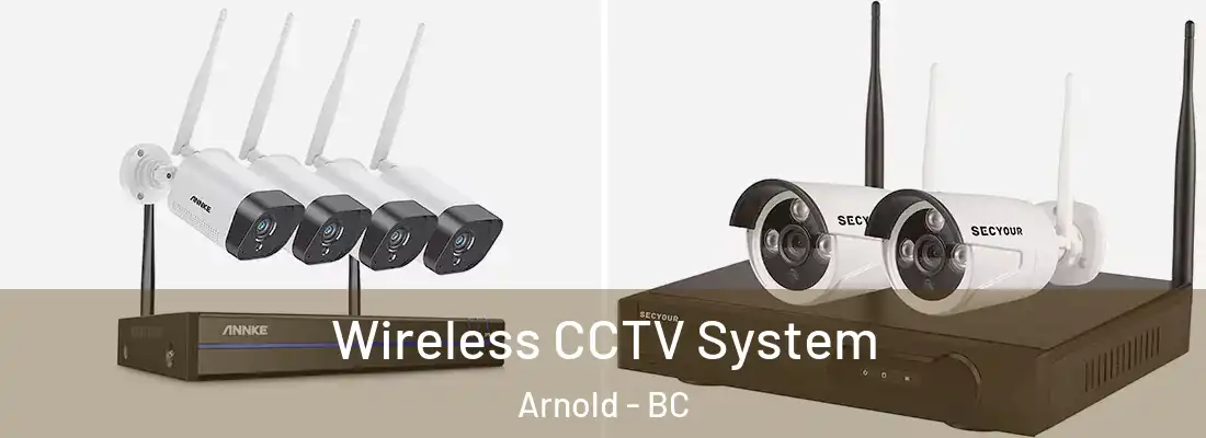  Wireless CCTV System Arnold - BC
