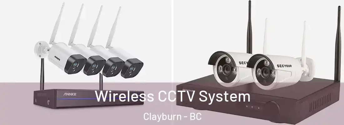  Wireless CCTV System Clayburn - BC
