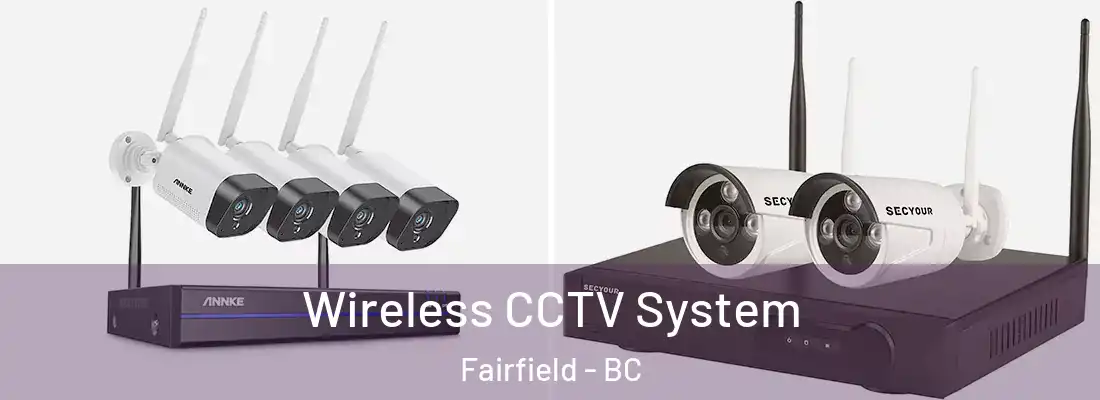  Wireless CCTV System Fairfield - BC
