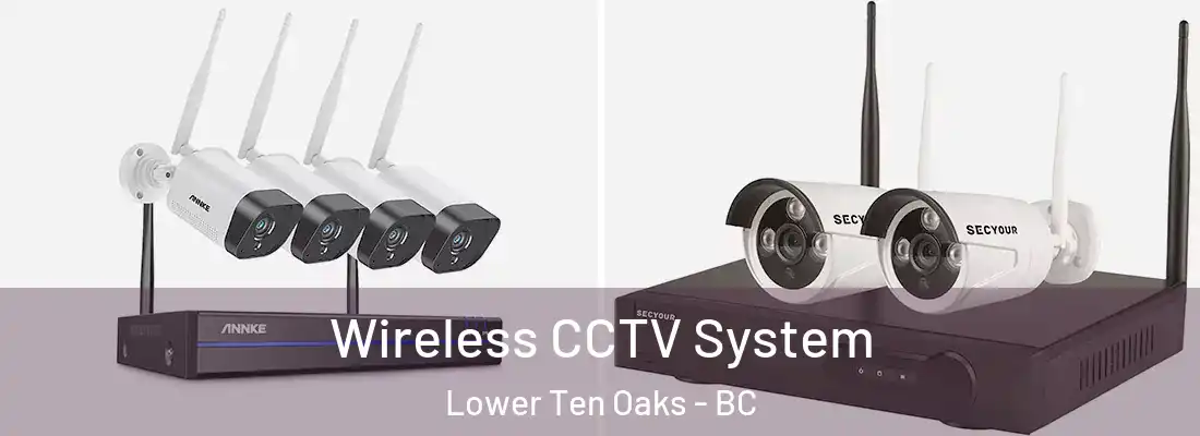  Wireless CCTV System Lower Ten Oaks - BC