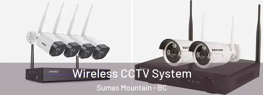  Wireless CCTV System Sumas Mountain - BC